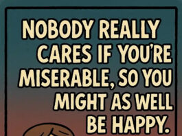 Why You Should Choose Happiness, Even When Life Gets Tough